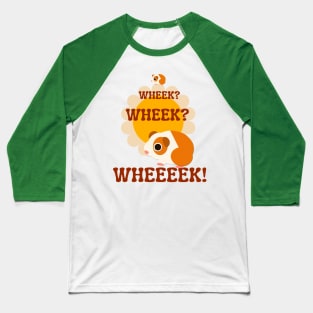 Wheek Wheek Wheek! Baseball T-Shirt